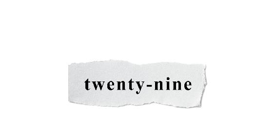 twenty-nine